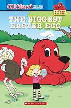The Biggest Easter Egg (Clifford the Big Red Dog) (Big Red Reader Series)
