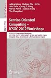 Service-oriented computing - ICSOC 2012 workshops : ICSOC 2012, international workshops ASC, DISA, PAASC, SCEB, SeMaPS, WESOA, and satellite events, Shanghai, China, November 12-15, 2012 : revised sel