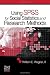 Using SPSS for Social Statistics and Research Methods