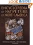 Encyclopedia of Native Tribes of North America