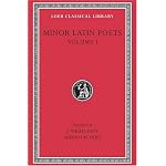 Minor Latin Poets, Volume I, Publilius Syrus. Elegies on Maecenas. Grattius. Calpurnius Siculus. Laus Pisonis. Einsiedeln Eclogues. Aetna (Loeb Classical Library No. 284) book cover