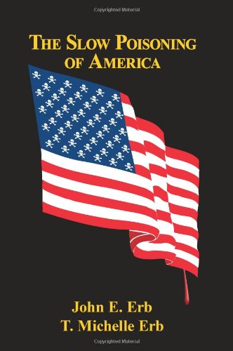 The Slow Poisoning Of America