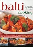 Balti cooking : 50 quick and easy stove-top Indian recipes