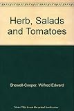 Herbs, salads and tomatoes