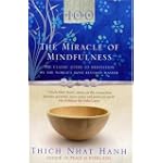 The Miracle of Mindfulness