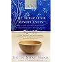 The Miracle of Mindfulness: The Classic Guide to Meditation by the World's Most Revered Master
