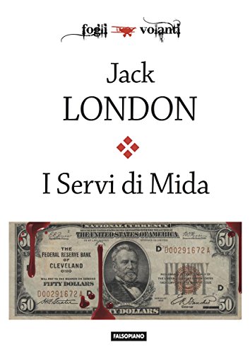 I Servi di Mida e altre storie (Fogli volanti) (Italian Edition)
