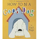 how to be a good dog