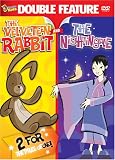The Velveteen Rabbit/The Nightingale