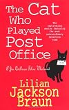 The Cat Who Played Post Office (Jim Qwilleran Feline Whodunnit)