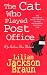 The Cat Who Played Post Office (Jim Qwilleran Feline Whodunnit)