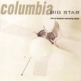 Columbia: Live at Missouri University