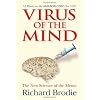 Virus of the Mind: The New Science of the Meme