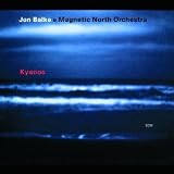 Jon Balke & Magnetic North Orchestra: Kyanos