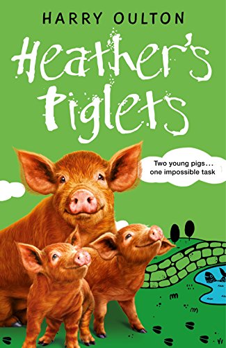 Heather's Piglets (A Pig Called Heather)