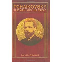 Tchaikovsky: The Man and His Music
