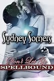 Search : Don't Let Go (Spellbound)