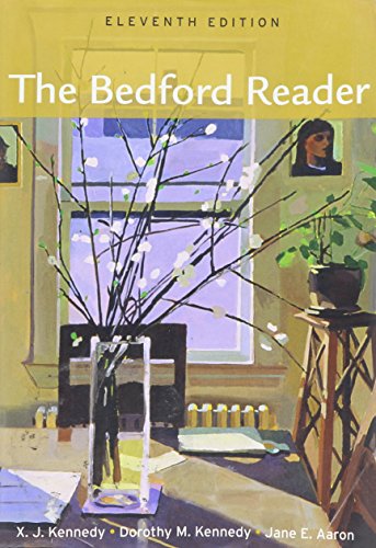 The Bedford Reader 11th Edition by Kennedy, X. J., Kennedy, Dorothy M., Aaron, Jane E. [Paperback]