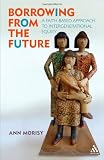 Borrowing From The Future: A Faith-Based Approach to Intergenerational Equity
