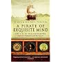 A Pirate of Exquisite Mind: The Life of William Dampier