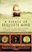 A Pirate of Exquisite Mind: The Life of William Dampier