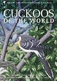 Cuckoos of the World (Helm Identification Guides)
