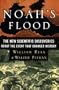 Noah's Flood: The New Scientific Discoveries About The Event That Changed History
