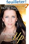 Nowhere but Up: The Story of Justin B...