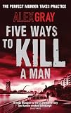 Five Ways to Kill a Man