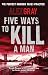 Five Ways to Kill a Man