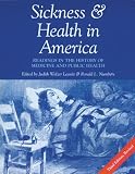 More details of book titled: Sickness and Health in America: Readings in the History of Medicine and Public Health