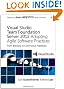 Visual Studio Team Foundation Server 2012: Adopting Agile Software Practices: From Backlog to Continuous Feedback (3rd Edition) (Microsoft Windows Development Series)