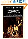 Flaubert in Egypt: A Sensibility on Tour (Penguin Classics)