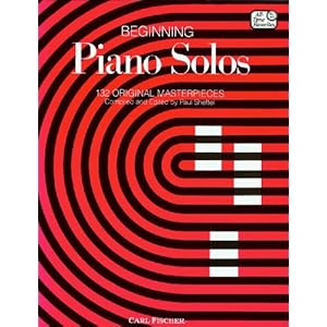 Beginning Piano Solos: 132 Original Masterpieces (All Time Favotites 101) Paul Sheftel