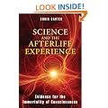 Science And The Afterlife Experience