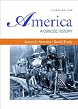 America: A Concise History, 4th edition (Volumes I & II combined)