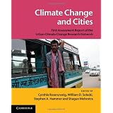 Climate Change and Cities: First Assessment Report of the Urban Climate Change Research Network