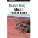 Mountain Biking Moab Pocket Guide 2nd edition: 42 of the Area's Greatest Off-Road Bicycle Rides