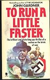 To run a little faster