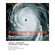 At War with the Weather: Managing Large-Scale Risks in a New Era of Catastrophes ~ Erwann O. Michel-Kerjan