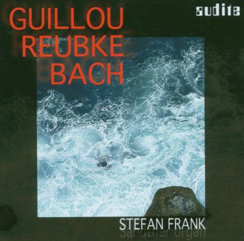 Audite Mus (Edel) Orgelwerke von Guillou, Reubke und J.S. Bach (Die Sandtner-Orgel in der Basilika St. Ulrich & Afra, Augsburg)