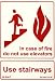 Jessup EG-7520-F-115-RP In-Case of Fire Use Stairways - Sign, Red Letters on Photolum...