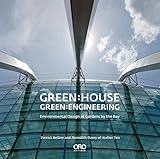 Green:house, green:engineering : environmental design at Gardens by the Bay