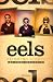 Blinking Lights and Other Revelations: The Story of Eels