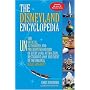The Disneyland Encyclopedia: The Unofficial, Unauthorized, and Unprecedented History of Every Land, Attraction, Restaurant, Shop, and Event in the Original Magic Kingdom