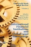 The World Bank Legal Review: International Financial Institutions and Global Legal Governance (Law, Justice, and Development Series)