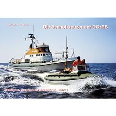 Die Seenotkreuzer der DGzRS - Band 1