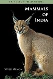 Mammals of India (Princeton Field Guides)