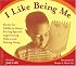 I Like Being Me: Poems for Children, About Feeling Special, Appreciating Others, and Getting Along