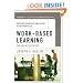 Work-Based Learning: Bridging Knowledge and Action in the Workplace